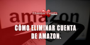 Eliminar cuenta Amazon